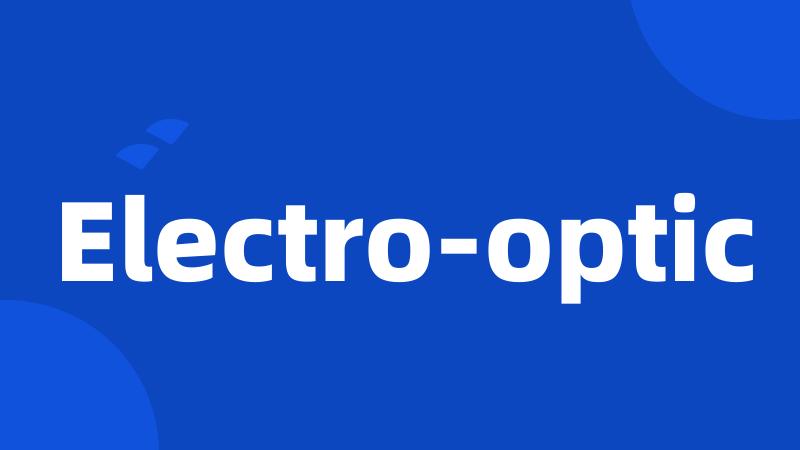 Electro-optic