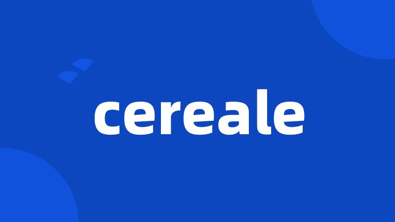cereale