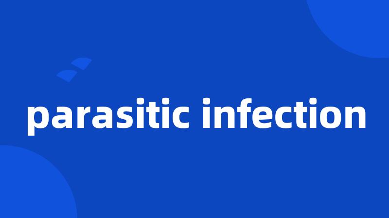 parasitic infection