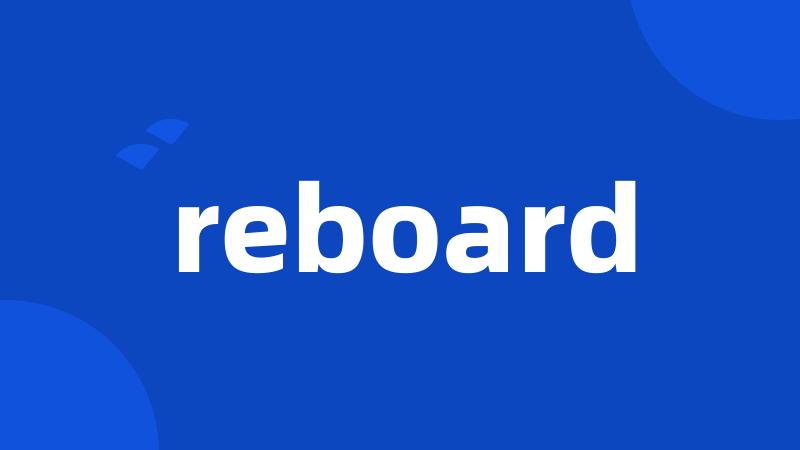 reboard