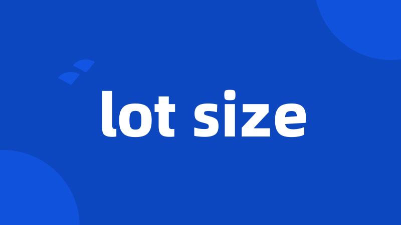 lot size