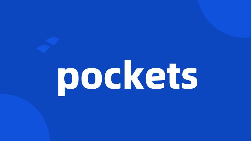 pockets