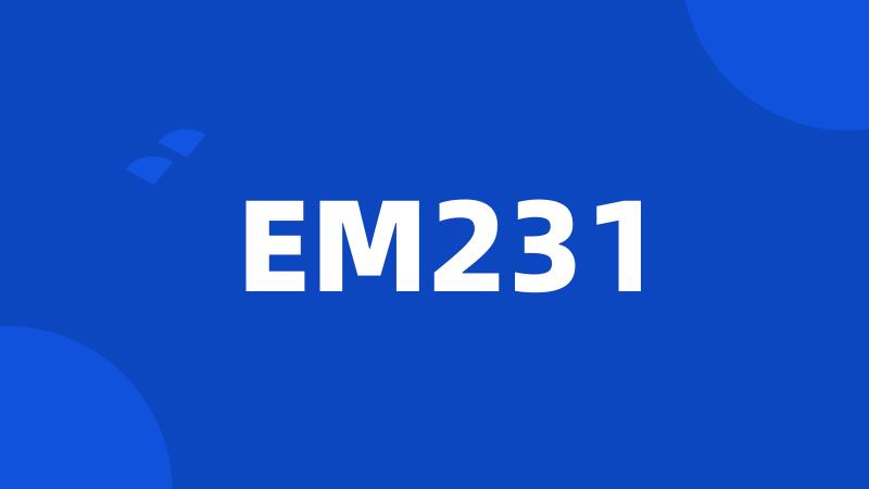 EM231