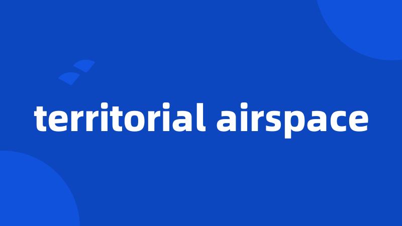 territorial airspace