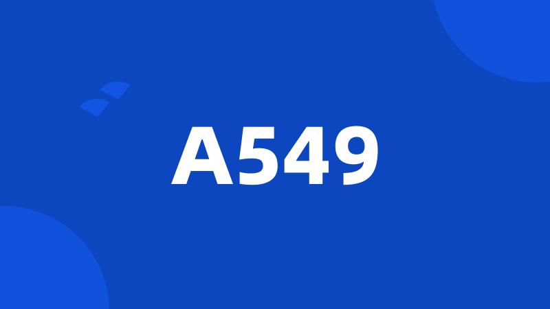 A549