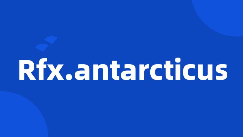 Rfx.antarcticus