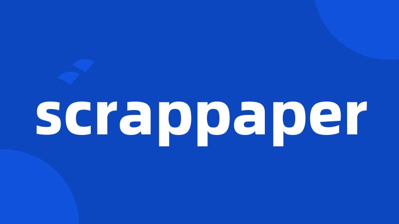scrappaper