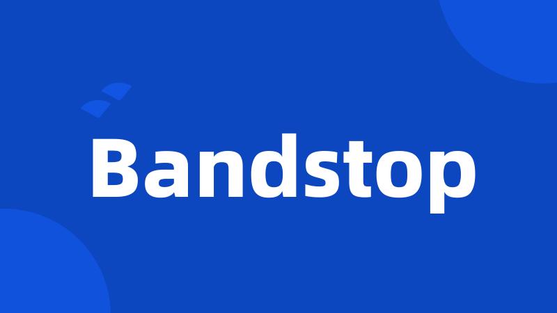 Bandstop