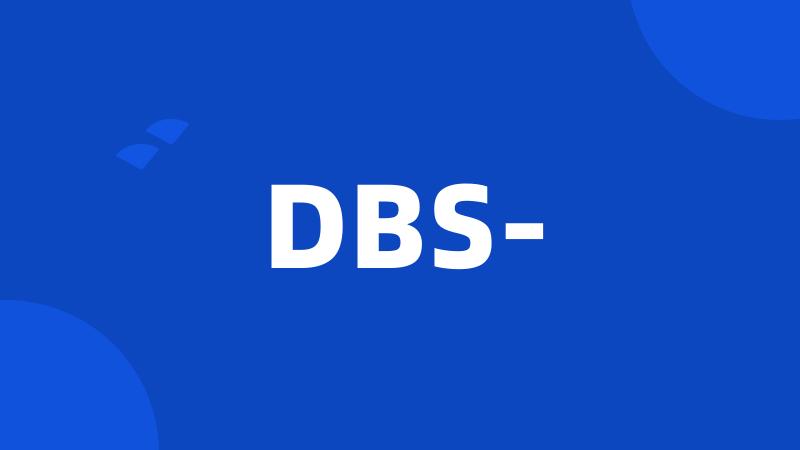 DBS-