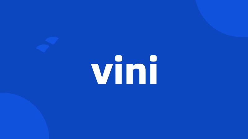 vini