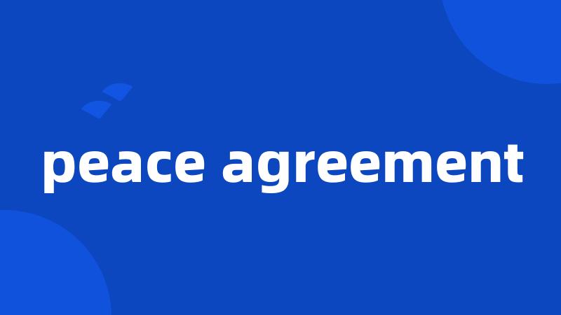 peace agreement