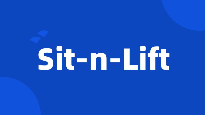 Sit-n-Lift