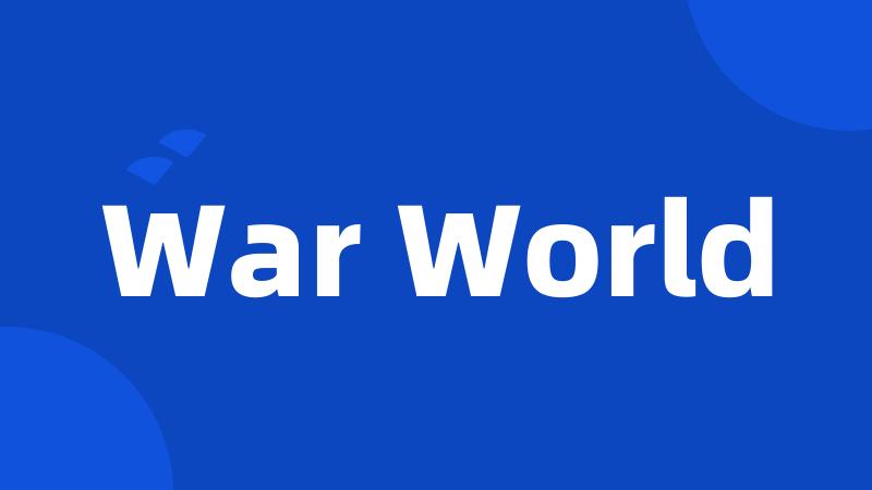 War World