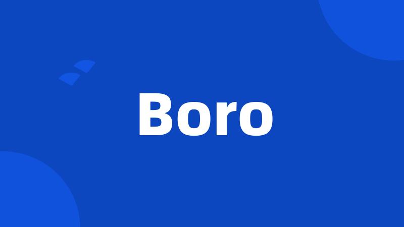 Boro