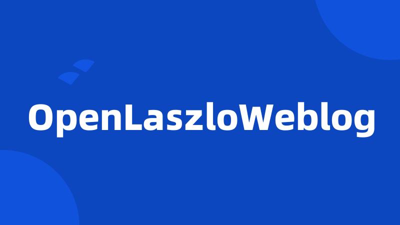 OpenLaszloWeblog
