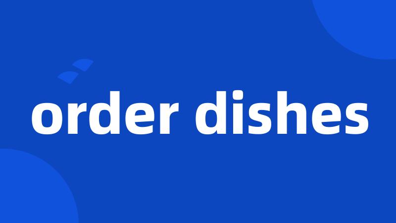 order dishes