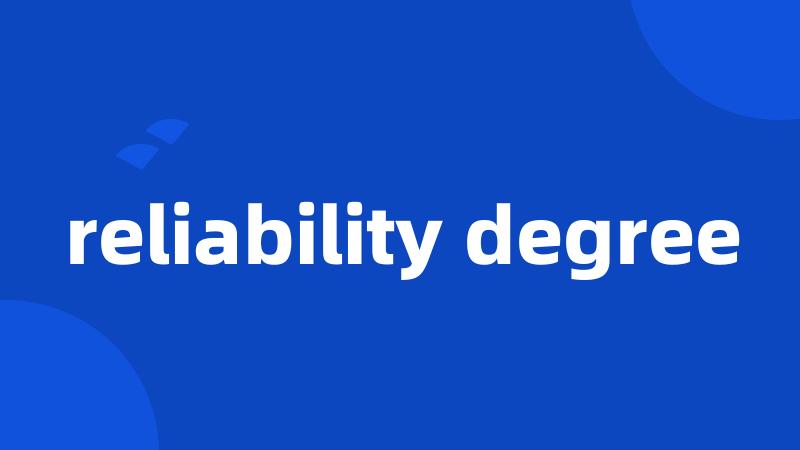 reliability degree