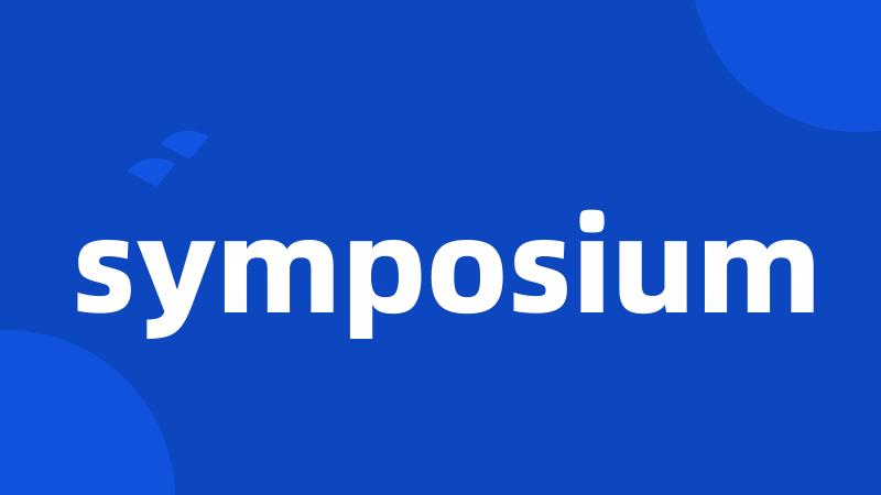 symposium