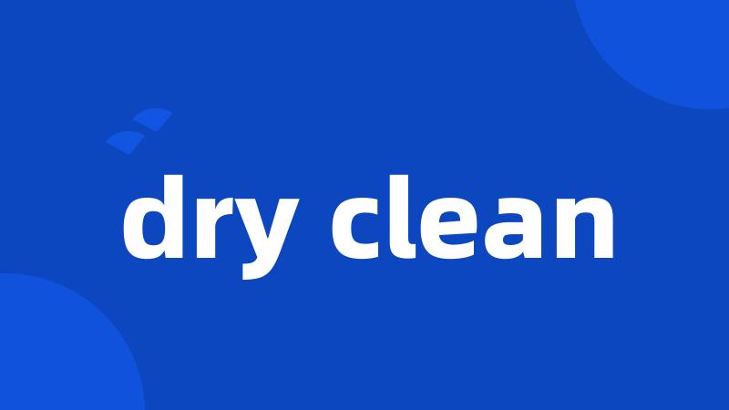dry clean