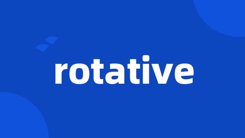rotative