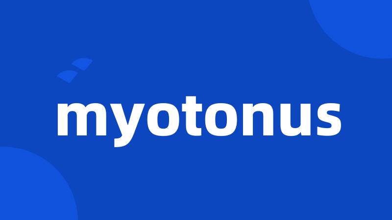 myotonus