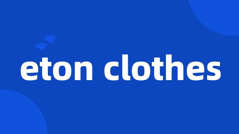 eton clothes