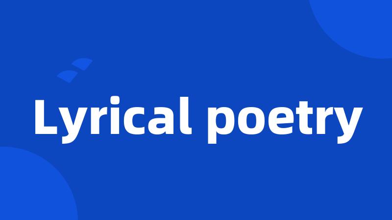 Lyrical poetry