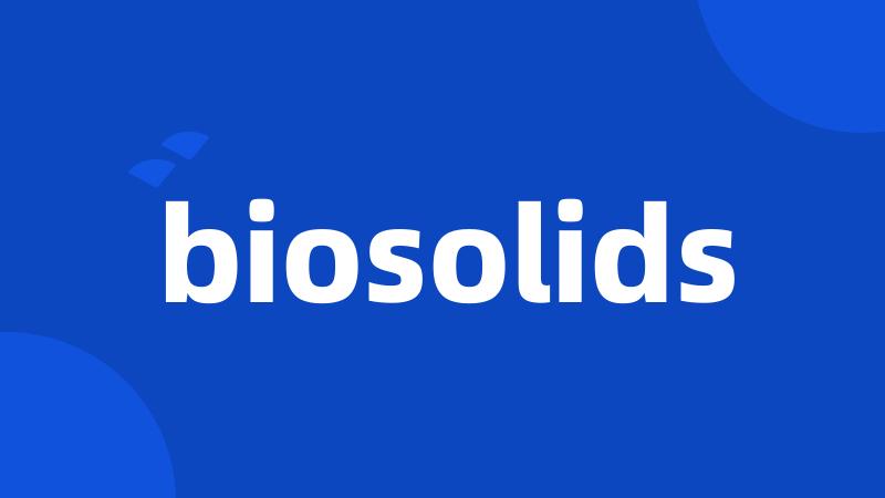 biosolids