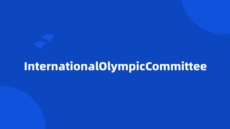InternationalOlympicCommittee