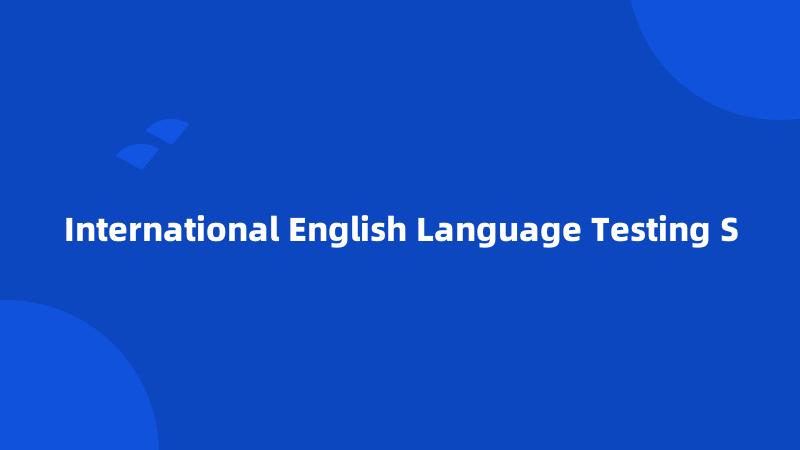 International English Language Testing S