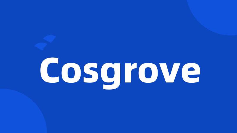 Cosgrove