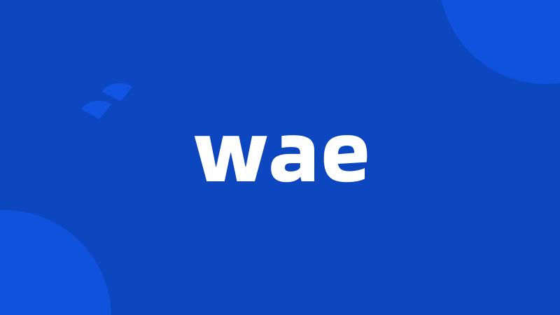 wae