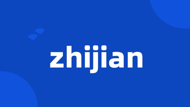 zhijian