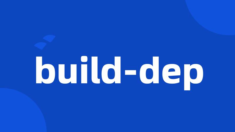 build-dep