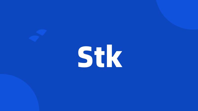 Stk