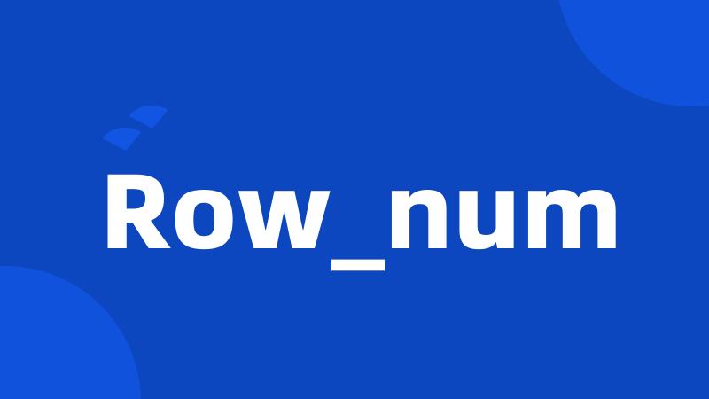 Row_num
