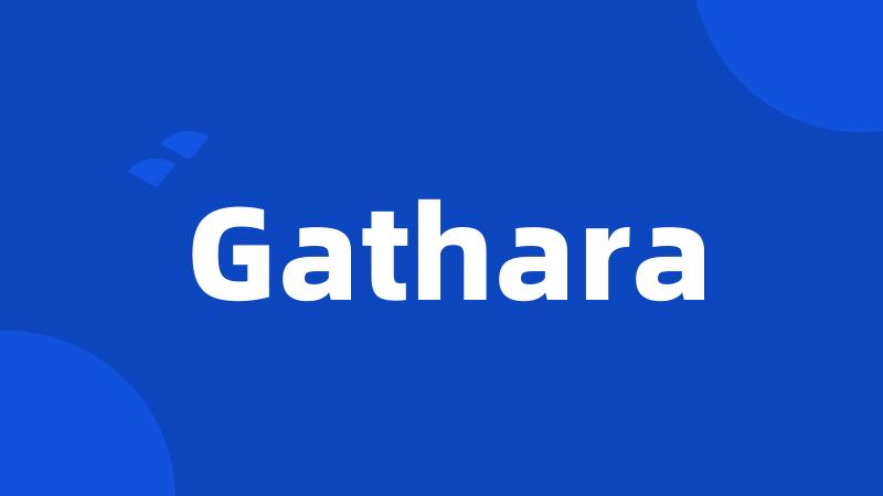 Gathara