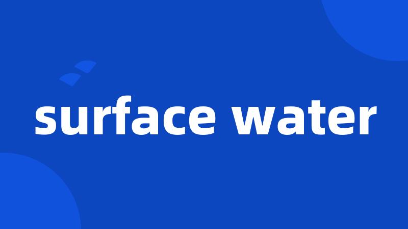 surface water