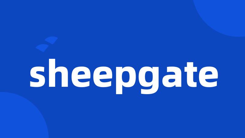 sheepgate