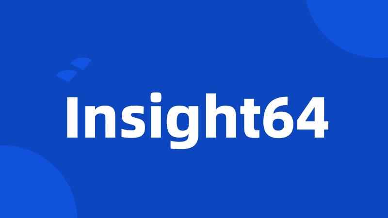 Insight64