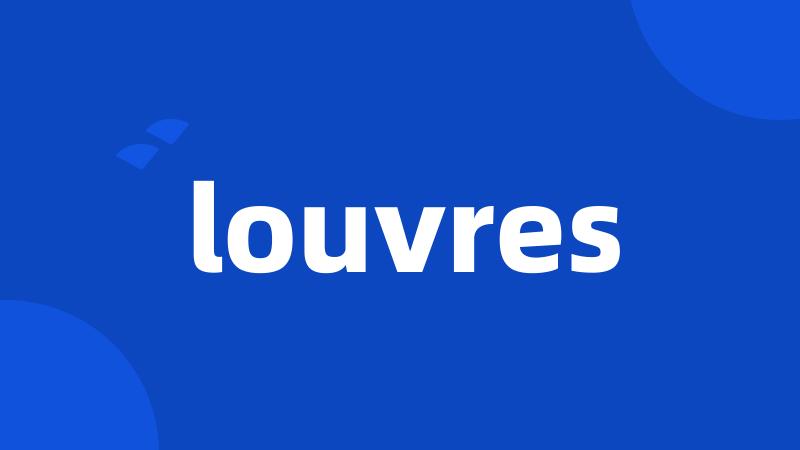 louvres