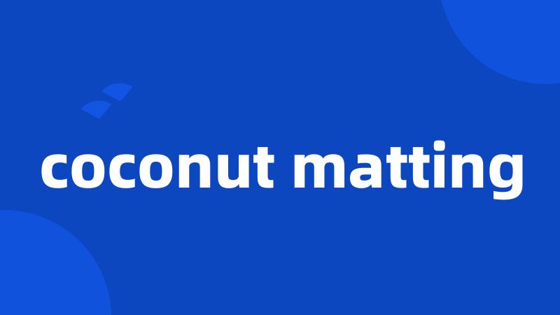 coconut matting