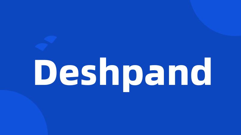 Deshpand