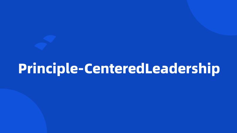 Principle-CenteredLeadership