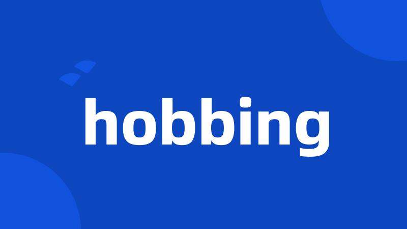 hobbing