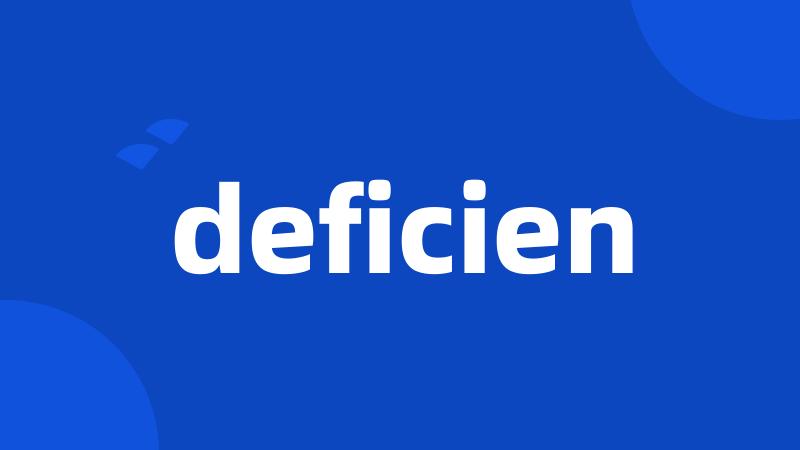 deficien