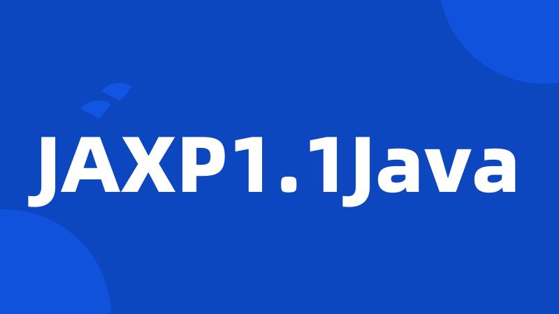 JAXP1.1Java