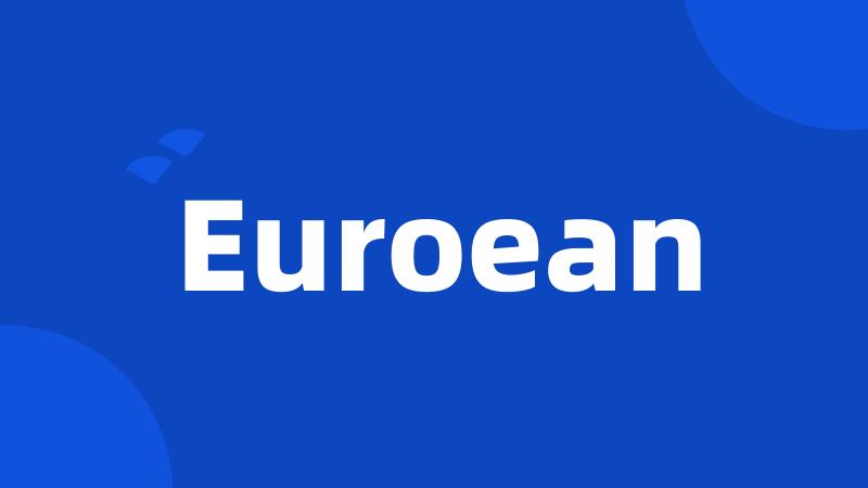 Euroean