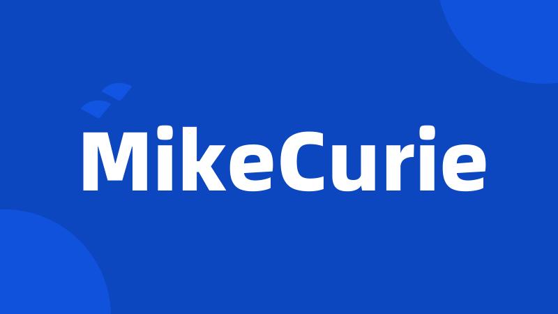 MikeCurie
