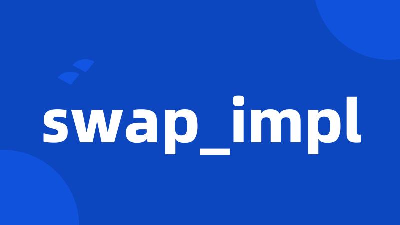 swap_impl